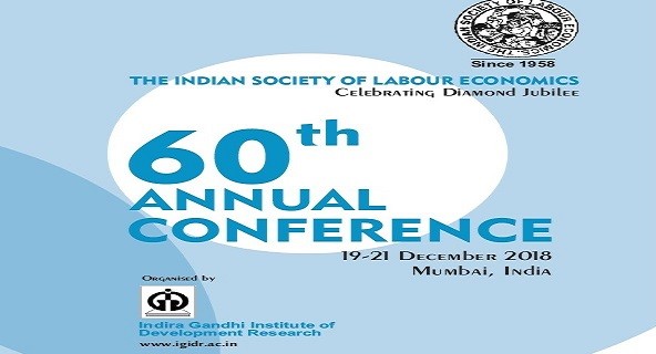 60th ISLE Annual Conference, 19-21 December 2018, Mumbai organized by IGIDR